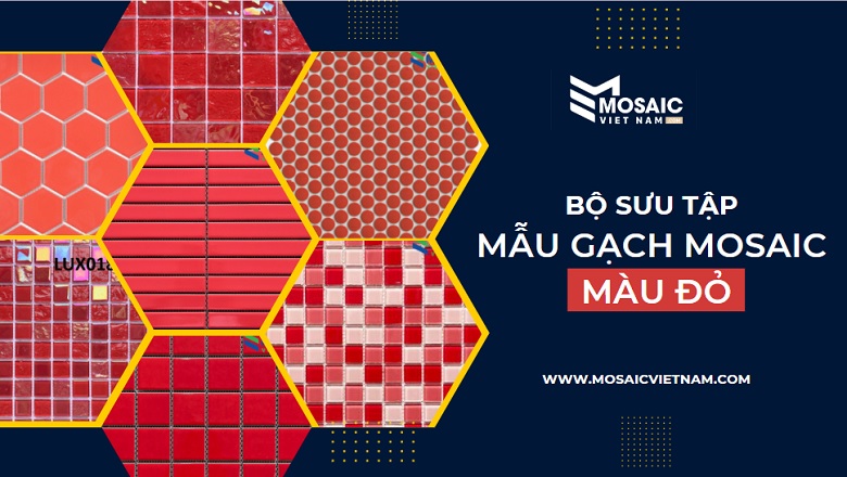 featured-gach-mosaic-mau-do-mosaicvietnam