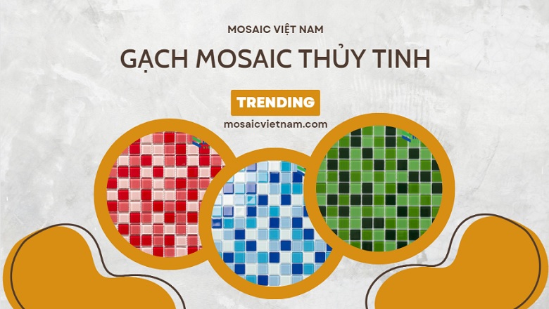 featured-mosaic-thuy-tinh-pho-bien-mosaicvietnam