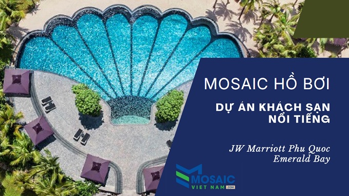 ứng dụng gạch mosaic hồ bơi khách sạn resort