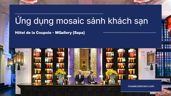 sảnh mosaic khảm tại các khách sạn nổi tiếng